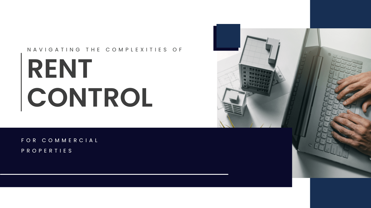 Navigating the Complexities of Rent Control in Los Angeles for Commercial Properties